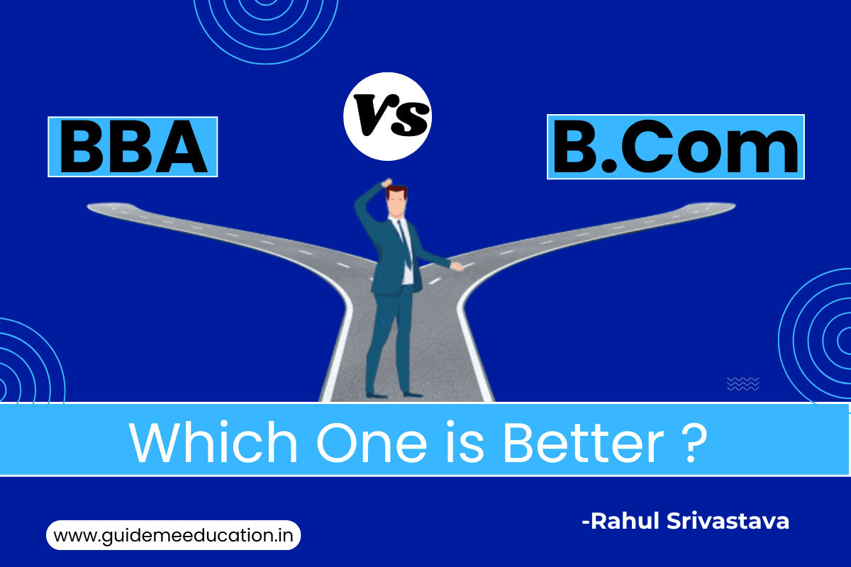 BBA vs. B.Com: Which Course Is Better for Your Career in 2025?
