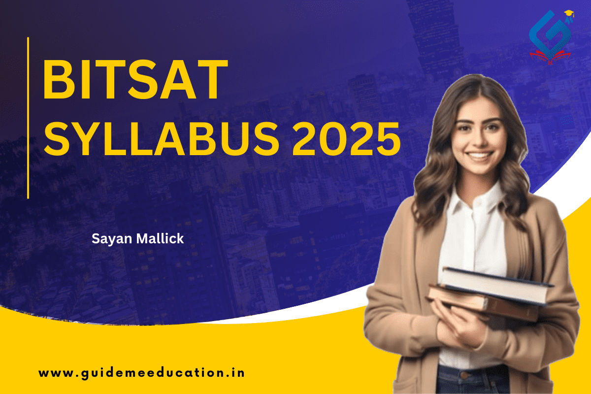 Latest BITSAT Syllabus 2025