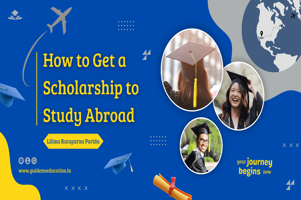 How to Get a Scholarship to Study Abroad: Step-by-Step Guide
