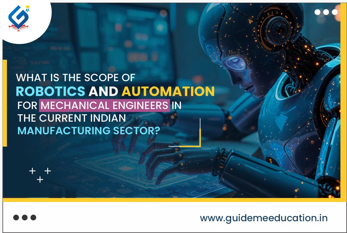 Scope of Robotics and Automation for Mechanical Engineers in India 2026